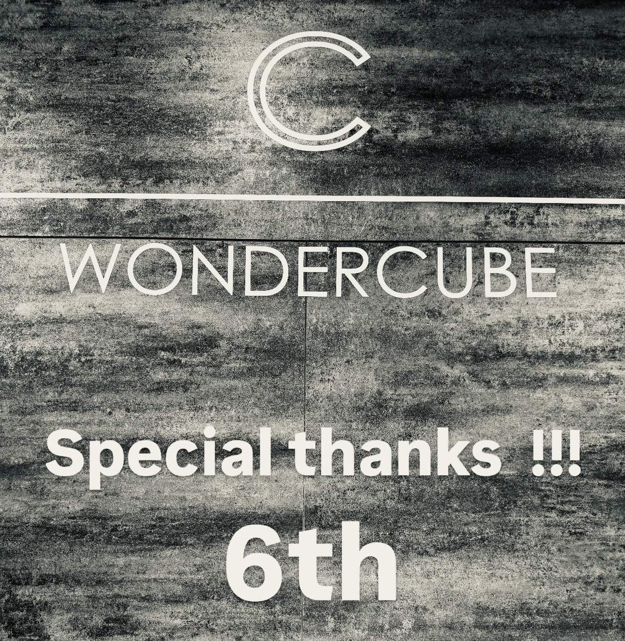 【 6th C WONDERCUBE 周年祭!!!! 】